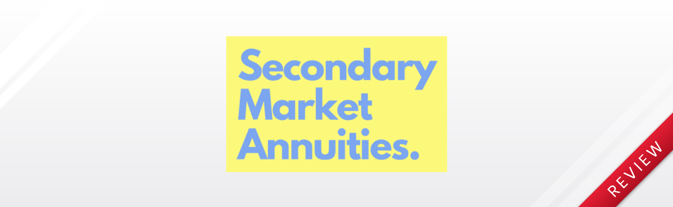 Secondary Market Annuities Review